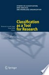 Classification as a Tool for Research: Proceedings of the 11th IFCS Biennial Conference and 33rd Annual Conference of the Gesellschaft fÃ¼r Klassifikation e.V., Dresden, March 13-18, 2009 