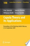 Copula Theory and Its Applications: Proceedings of the Workshop Held in Warsaw, 25-26 September 2009