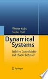 Dynamical Systems: Stability, Controllability and Chaotic Behavior 
