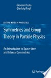 Symmetries and Group Theory in Particle Physics: An Introduction to Space-Time and Internal Symmetries
