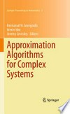Approximation Algorithms for Complex Systems: Proceedings of the 6th International Conference on Algorithms for Approximation, Ambleside, UK, 31st August - 4th September 2009 