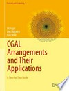 CGAL Arrangements and Their Applications: A Step-by-Step Guide 