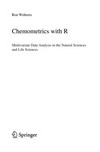Chemometrics with R: Multivariate Data Analysis in the Natural Sciences and Life Sciences 