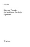 Blow-up theories for semilinear parabolic equations