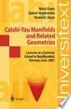 Calabi-Yau Manifolds and Related Geometries: Lectures at a Summer School in Nordfjordeid, Norway, June 2001