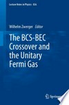 The BCS-BEC crossover and the unitary Fermi gas