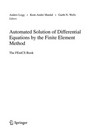 Automated Solution of Differential Equations by the Finite Element Method: The FEniCS Book /
