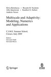 Multiscale and adaptivity: modeling, numerics and applications : C.I.M.E. Summer School, Cetraro, Italy 2009