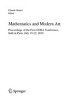 Mathematics and Modern Art: Proceedings of the First ESMA Conference, held in Paris, July 19-22, 2010 