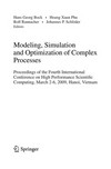 Modeling, Simulation and Optimization of Complex Processes: Proceedings of the Fourth International Conference on High Performance Scientific Computing, March 2-6, 2009, Hanoi, Vietnam 