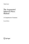 The augmented spherical wave method: a comprehensive treatment