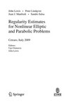 Regularity estimates for nonlinear elliptic and parabolic problems: Cetraro, Italy 2009
