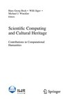 Scientific Computing and Cultural Heritage: Contributions in Computational Humanities 