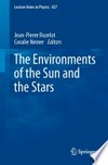 The environments of the sun and the stars