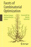 Facets of Combinatorial Optimization: Festschrift for Martin Grötschel
