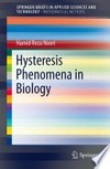 Hysteresis Phenomena in Biology