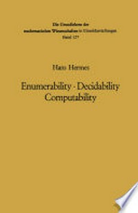 Enumerability · Decidability Computability: An Introduction to the Theory of Recursive Functions /