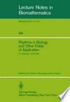 Rhythms in Biology and Other Fields of Application: Deterministic and Stochastic Approaches Proceedings of the Journées de la Société Mathématique de France, held at Luminy, France, September 14–18,1981 /
