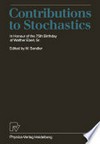Contributions to Stochastics: In Honour of the 75th Birthday of Walther Eberl, Sr. /