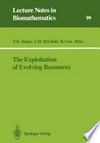 The Exploitation of Evolving Resources: Proceedings of an International Conference, held at Jülich, Germany, September 3–5, 1991 /