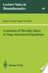 Estimation of Mortality Rates in Stage-Structured Population