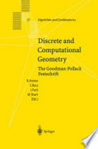 Discrete and Computational Geometry: The Goodman-Pollack Festschrift /