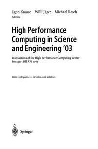 High Performance Computing in Science and Engineering ’03: Transactions of the High Performance Computing Center Stuttgart (HLRS) 2003 