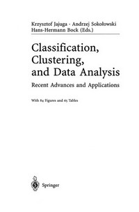 Classification, Clustering, and Data Analysis: Recent Advances and Applications /