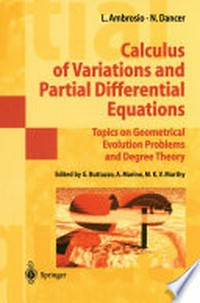 Calculus of Variations and Partial Differential Equations: Topics on Geometrical Evolution Problems and Degree Theory 