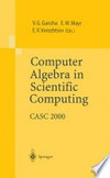 Computer Algebra in Scientific Computing: CASC 2000 /