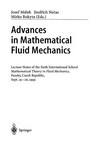 Advances in Mathematical Fluid Mechanics: Lecture Notes of the Sixth International School Mathematical Theory in Fluid Mechanics, Paseky, Czech Republic, Sept. 19–26, 1999 