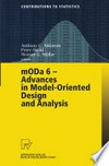 mODa 6 — Advances in Model-Oriented Design and Analysis: Proceedings of the 6th International Workshop on Model-Oriented Design and Analysis held in Puchberg/Schneeberg, Austria, June 25–29, 2001 /