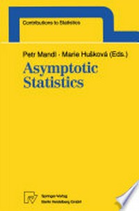Asymptotic Statistics: Proceedings of the Fifth Prague Symposium, held from September 4–9, 1993 /
