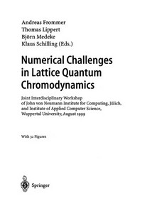 Numerical Challenges in Lattice Quantum Chromodynamics: Joint Interdisciplinary Workshop of John von Neumann Institute for Computing, Jülich, and Institute of Applied Computer Science, Wuppertal University, August 1999 