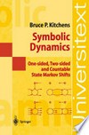 Symbolic Dynamics: One-sided, Two-sided and Countable State Markov Shifts /