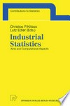 Industrial Statistics: Aims and Computational Aspects. Proceedings of the Satellite Conference to the 51st Session of the International Statistical Institute (ISI), Athens, Greece, August 16–17, 1997 /