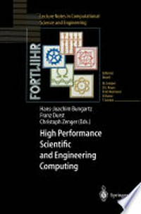 High Performance Scientific and Engineering Computing: Proceedings of the International FORTWIHR Conference on HPSEC, Munich, March 16-18, 1998 /