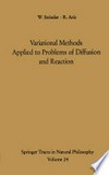 Variational Methods Applied to Problems of Diffusion and Reaction