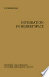 Integration in Hilbert Space
