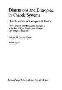 Dimensions and Entropies in Chaotic Systems: Quantification of Complex Behavior /