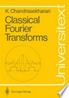 Classical Fourier Transforms
