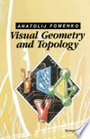 Visual Geometry and Topology