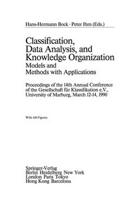 Classification, Data Analysis, and Knowledge Organization: Models and Methods with Applications /