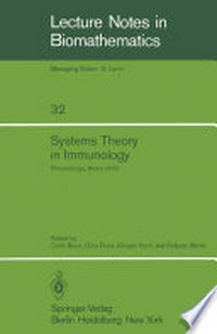 Systems Theory in Immunology: Proceedings of the Working Conference, Held in Rome, May 1978 /