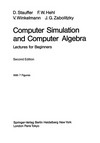 Computer Simulation and Computer Algebra: Lectures for Beginners 
