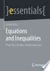 Equations and Inequalities: Plain Text for Non-Mathematicians /
