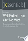 Well Packed – Not a Bit Too Much: Compression of Digital Data Explained in an Understandable Way /