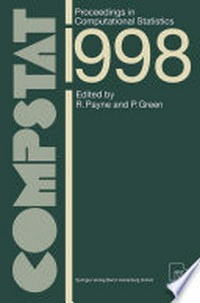 COMPSTAT: Proceedings in Computational Statistics 13th Symposium held in Bristol, Great Britain, 1998 /