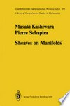 Sheaves on Manifolds: With a Short History. «Les débuts de la théorie des faisceaux». By Christian Houzel 