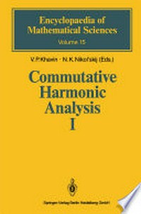 Commutative Harmonic Analysis I: General Survey. Classical Aspects /